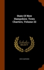 State of New Hampshire. Town Charters, Volume 22 - Book