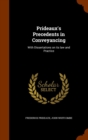 Prideaux's Precedents in Conveyancing : With Dissertations on Its Law and Practice - Book