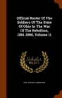 Official Roster of the Soldiers of the State of Ohio in the War of the Rebellion, 1861-1866, Volume 11 - Book