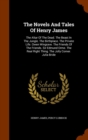 The Novels and Tales of Henry James : The Altar of the Dead. the Beast in the Jungle. the Birthplace. the Private Life. Owen Wingrave. the Friends of the Friends. Sir Edmund Orme. the Real Right Thing - Book