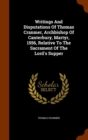 Writings and Disputations of Thomas Cranmer, Archbishop of Canterbury, Martyr, 1556, Relative to the Sacrament of the Lord's Supper - Book