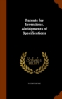 Patents for Inventions. Abridgments of Specifications - Book