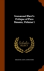 Immanuel Kant's Critique of Pure Reason, Volume 1 - Book