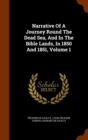 Narrative of a Journey Round the Dead Sea, and in the Bible Lands, in 1850 and 1851, Volume 1 - Book