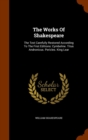 The Works of Shakespeare : The Text Carefully Restored According to the First Editions: Cymbeline. Titus Andronicus. Pericles. King Lear - Book