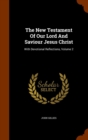 The New Testament of Our Lord and Saviour Jesus Christ : With Devotional Reflections, Volume 2 - Book