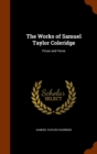 The Works of Samuel Taylor Coleridge : Prose and Verse - Book