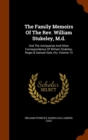 The Family Memoirs of the REV. William Stukeley, M.D. : And the Antiquarian and Other Correspondence of William Stukeley, Roger & Samuel Gale, Etc, Volume 73 - Book