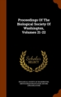 Proceedings of the Biological Society of Washington, Volumes 21-22 - Book