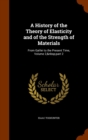 A History of the Theory of Elasticity and of the Strength of Materials : From Galilei to the Present Time, Volume 2, Part 2 - Book
