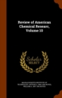 Review of American Chemical Researc, Volume 10 - Book