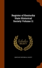 Register of Kentucky State Historical Society Volume 11 - Book