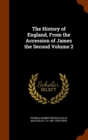 The History of England, from the Accession of James the Second Volume 2 - Book