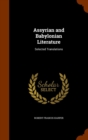 Assyrian and Babylonian Literature : Selected Translations - Book
