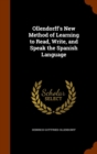Ollendorff's New Method of Learning to Read, Write, and Speak the Spanish Language - Book