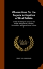 Observations on the Popular Antiquities of Great Britain : Chiefly Illustrating the Origin of Our Vulgar and Provincial Customs, Ceremonies, and Superstitions, Volume 2 - Book