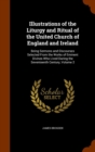 Illustrations of the Liturgy and Ritual of the United Church of England and Ireland : Being Sermons and Discourses Selected from the Works of Eminent Divines Who Lived During the Seventeenth Century, - Book