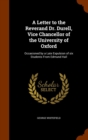 A Letter to the Reverand Dr. Durell, Vice Chancellor of the University of Oxford : Occasioned by a Late Expulsion of Six Students from Edmund Hall - Book