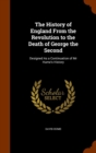 The History of England from the Revolution to the Death of George the Second : Designed as a Continuation of MR Hume's History - Book