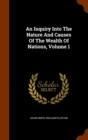 An Inquiry Into the Nature and Causes of the Wealth of Nations, Volume 1 - Book
