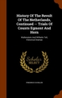 History of the Revolt of the Netherlands, Continued -- Trials of Counts Egmont and Horn : Wallenstein and Wilhelm Tell, Historical Dramas - Book