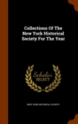 Collections of the New York Historical Society for the Year - Book