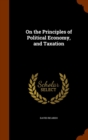 On the Principles of Political Economy, and Taxation - Book