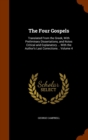 The Four Gospels : Translated from the Greek, with Preliminary Dissertations, and Notes Critical and Explanatory ... with the Author's Last Corrections .. Volume 4 - Book