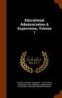 Educational Administration & Supervision, Volume 7 - Book