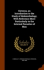 Entozoa, an Introduction to the Study of Helminthology, with Reference More Particularly to the Internal Parasites of Man - Book