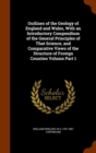 Outlines of the Geology of England and Wales, with an Introductory Compendium of the General Principles of That Science, and Comparative Views of the Structure of Foreign Counties Volume Part 1 - Book