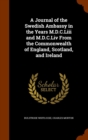 A Journal of the Swedish Ambassy in the Years M.D.C.LIII and M.D.C.LIV from the Commonwealth of England, Scotland, and Ireland - Book