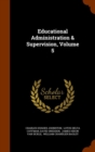 Educational Administration & Supervision, Volume 5 - Book