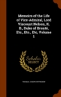 Memoirs of the Life of Vice-Admiral, Lord Viscount Nelson, K. B., Duke of Bronte, Etc., Etc., Etc, Volume 1 - Book