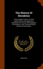 The History of Herodotus : A New English Version, Ed. with Copious Notes and Appendices, Illustrating the History and Geography of Herodotus, from the Most Recent Sources of Information - Book