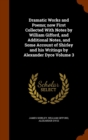 Dramatic Works and Poems; Now First Collected with Notes by William Gifford, and Additional Notes, and Some Account of Shirley and His Writings by Alexander Dyce Volume 3 - Book
