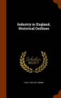 Industry in England, Historical Outlines - Book