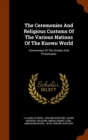 The Ceremonies and Religious Customs of the Various Nations of the Known World : Ceremonies of the Greeks and Protestants - Book