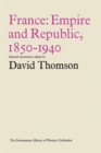 France: Empire and Republic, 1850-1940 : Historical Documents - Book