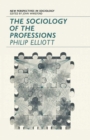 The Sociology of the Professions - Book