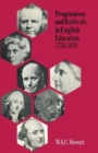 Progressives and Radicals in English Education 1750-1970 - Book