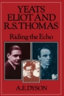 Yeats, Eliot and R. S. Thomas : Riding the Echo - Book