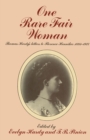 One Rare Fair Woman : Thomas Hardy's Letters to Florence Henniker 1893-1922 - eBook