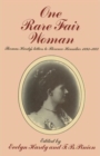 One Rare Fair Woman : Thomas Hardy’s Letters to Florence Henniker 1893–1922 - Book