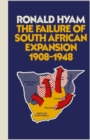 The Failure of South African Expansion 1908-1948 - eBook