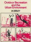 Outdoor Recreation and the Urban Environment - eBook