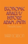 Economic Analysis before Adam Smith : Hesiod to Lessius - Book
