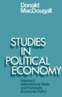 Studies in Political Economy : Volume II: International Trade and Domestic Economic Policy - eBook
