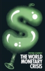 The World Monetary Crisis - Book