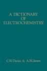 A Dictionary of Electrochemistry - eBook